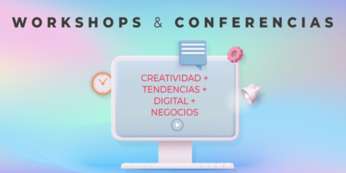 Workshops & Conferencias