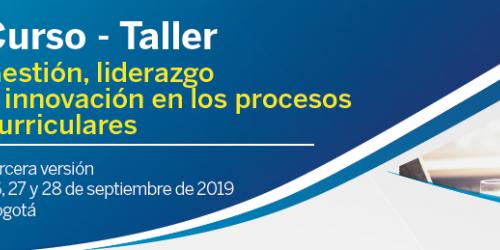 Curso - Taller: Gestión, liderazgo e innovación en los procesos curriculares