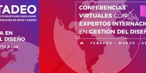 Conferencias Virtuales con Expertos
Internacionales en Gestión del Diseño