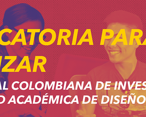 Convocatoria para organizadores Bienal Colombiana RAD de Investigación + Creación 