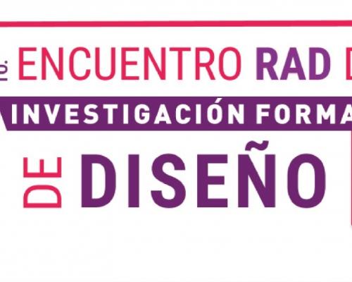 4º Encuentro RAD de Investigación Formativa en Diseño