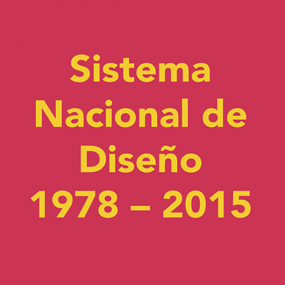 Presentación “Sistema Nacional de Diseño 1978 – 2015”